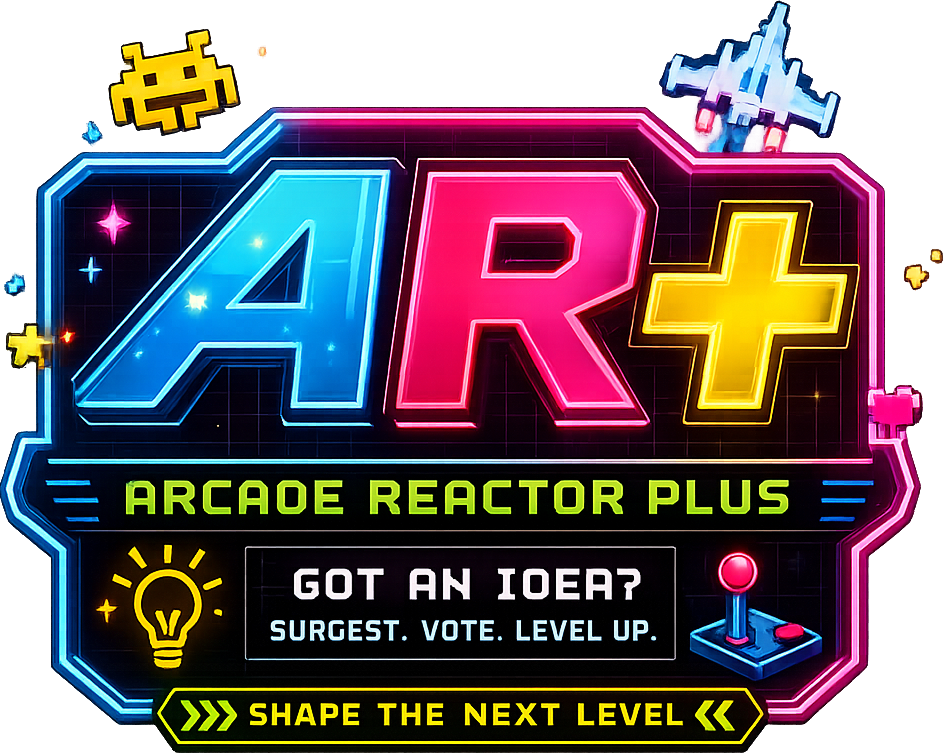 AR+ — Arcade Reactor Plus